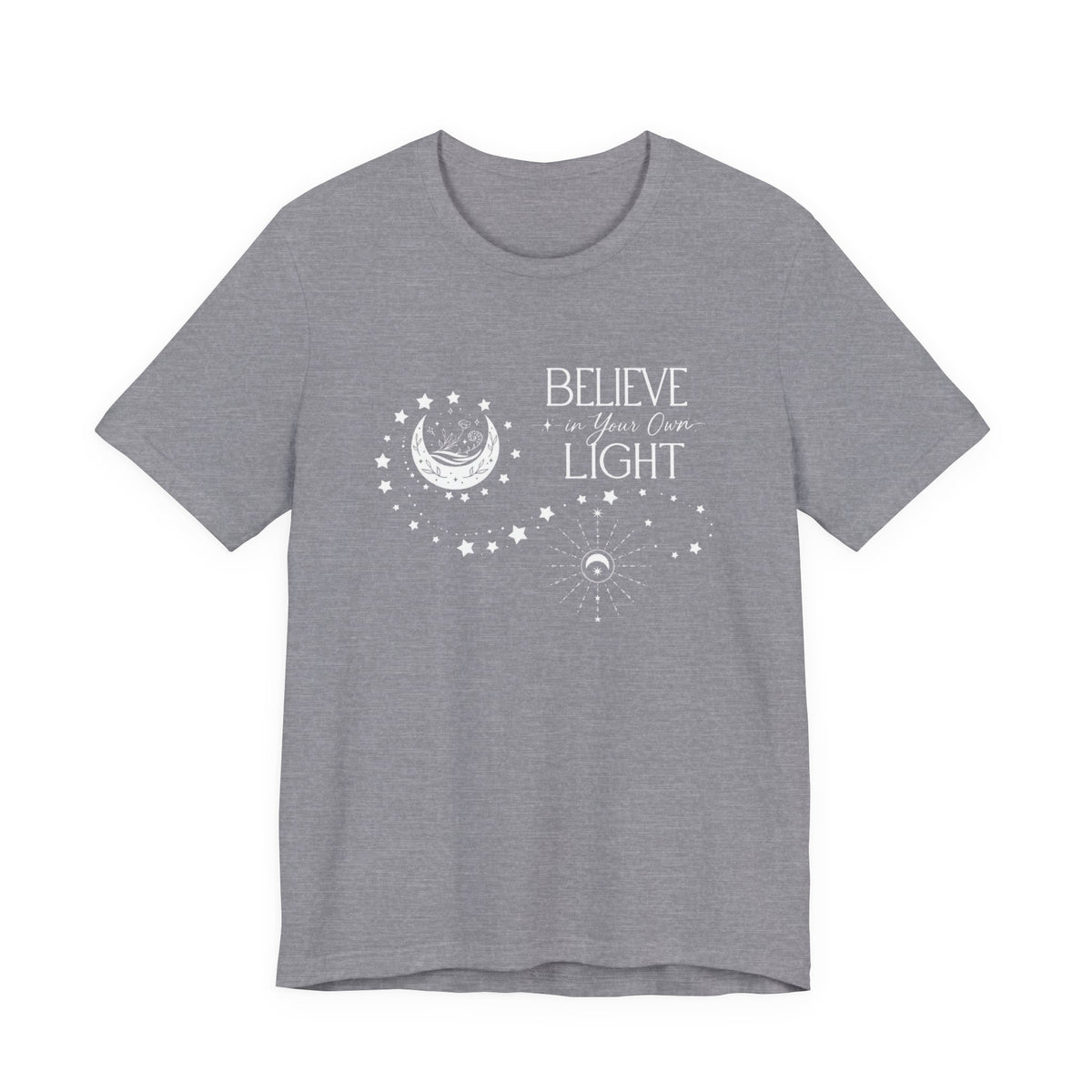 Believe In Your Own Light T‑Shirt