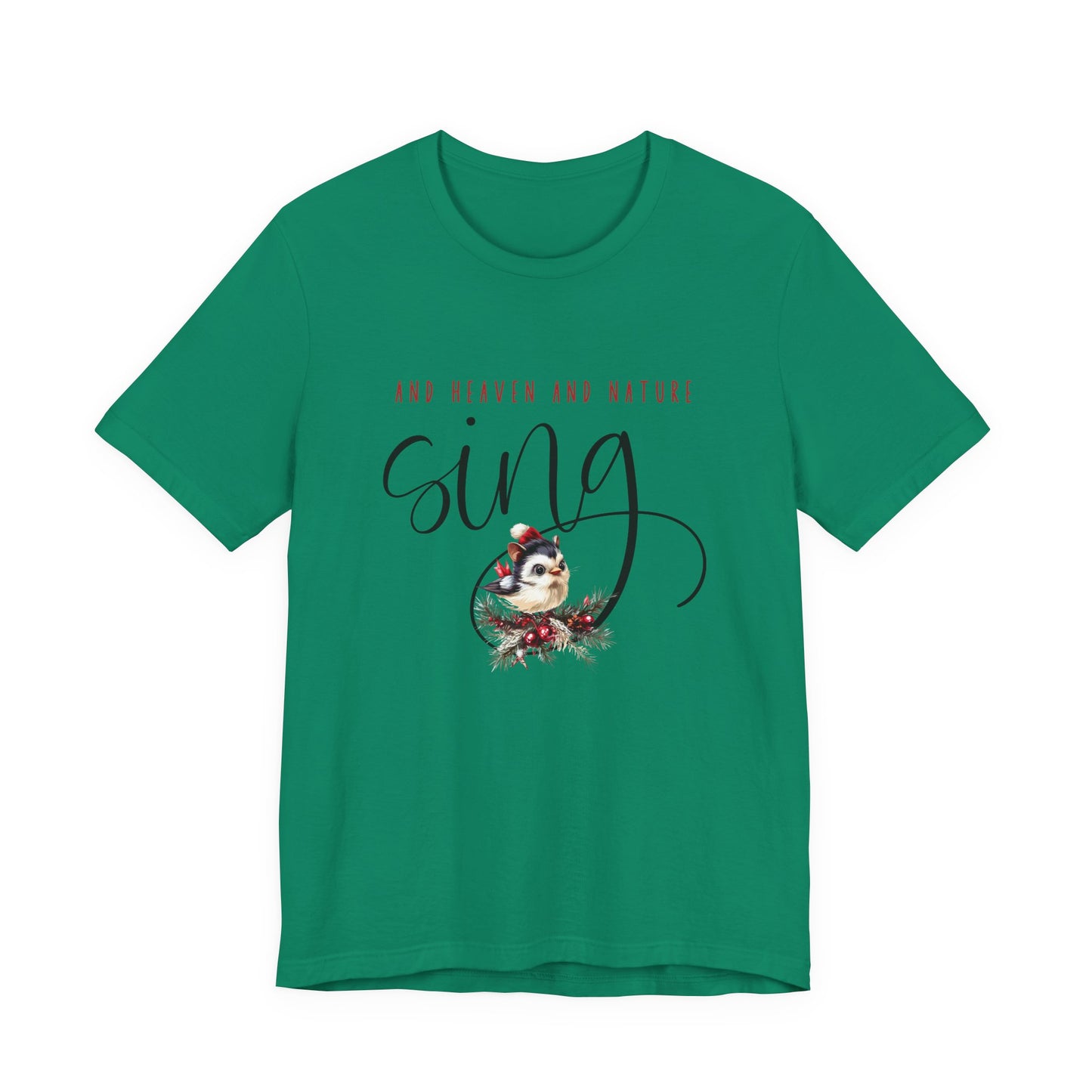 And Heaven And Nature Sing T‑Shirt