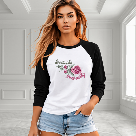 Live Simply, Grow Wildly Baseball Tee