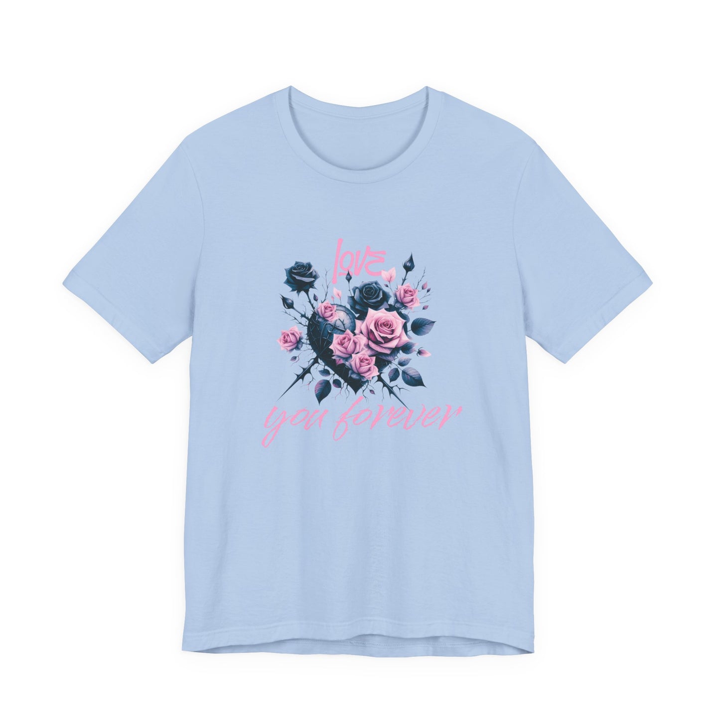 Love You Forever T-Shirt