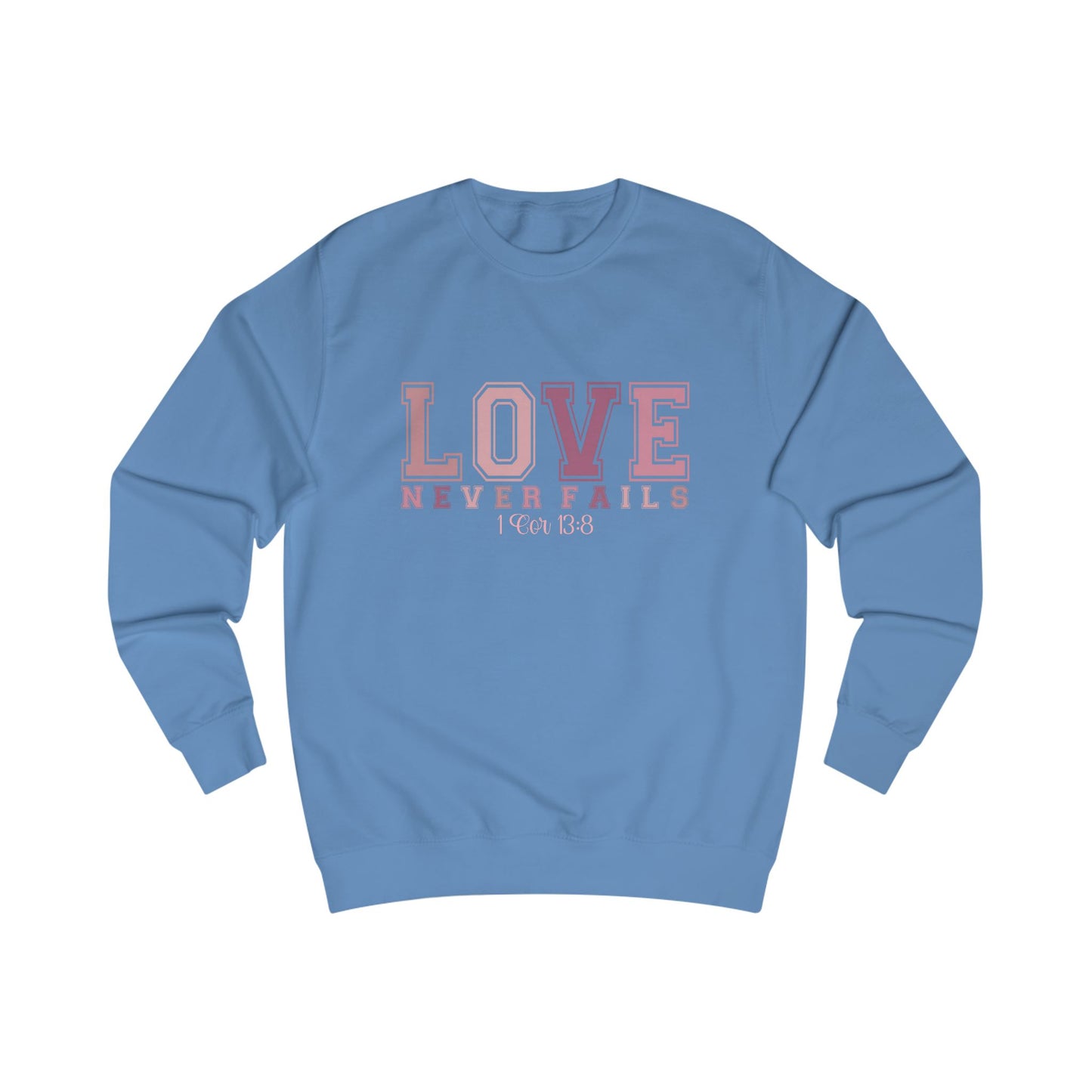 Love Never Fails Crewneck Sweatshirt