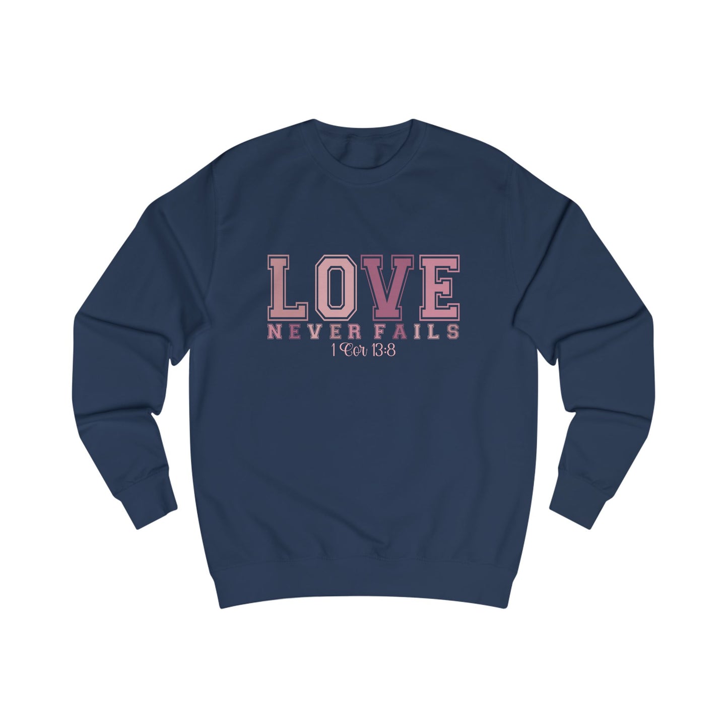 Love Never Fails Crewneck Sweatshirt