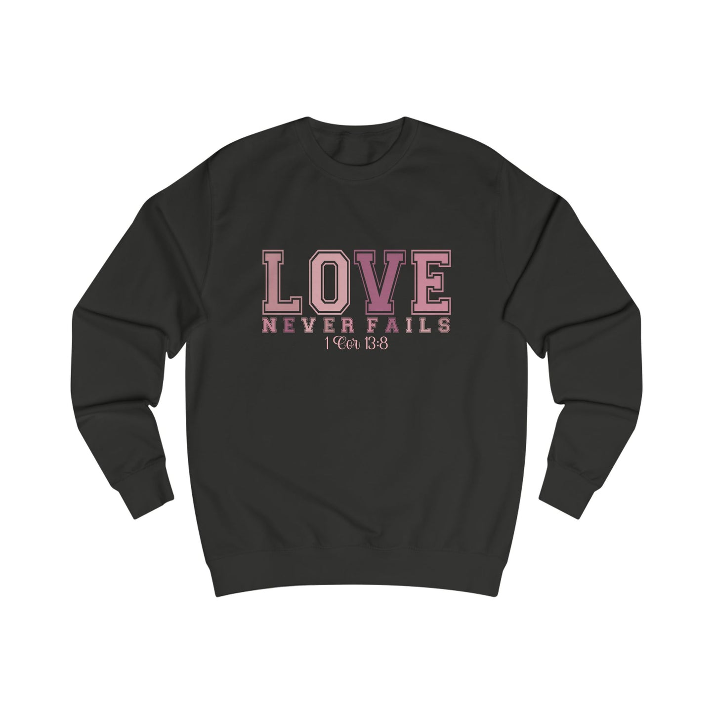 Love Never Fails Crewneck Sweatshirt