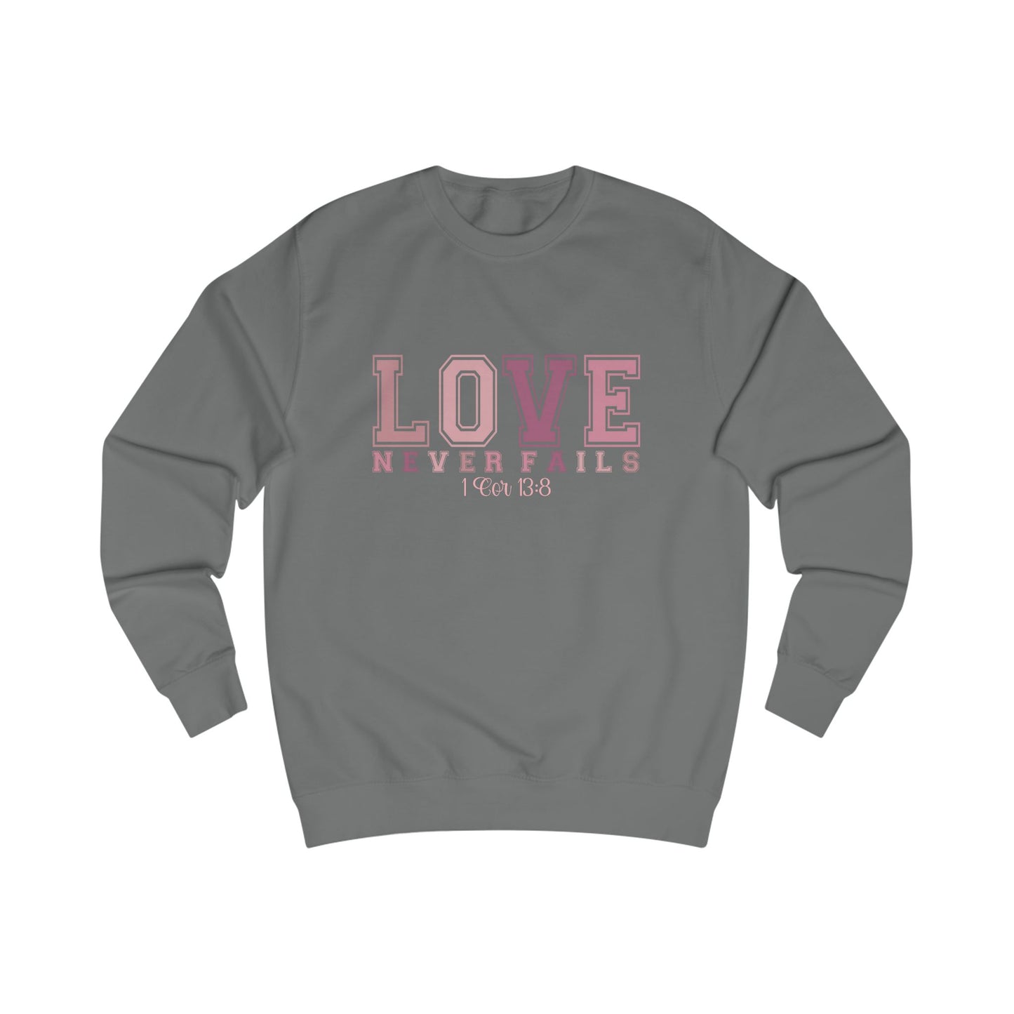 Love Never Fails Crewneck Sweatshirt
