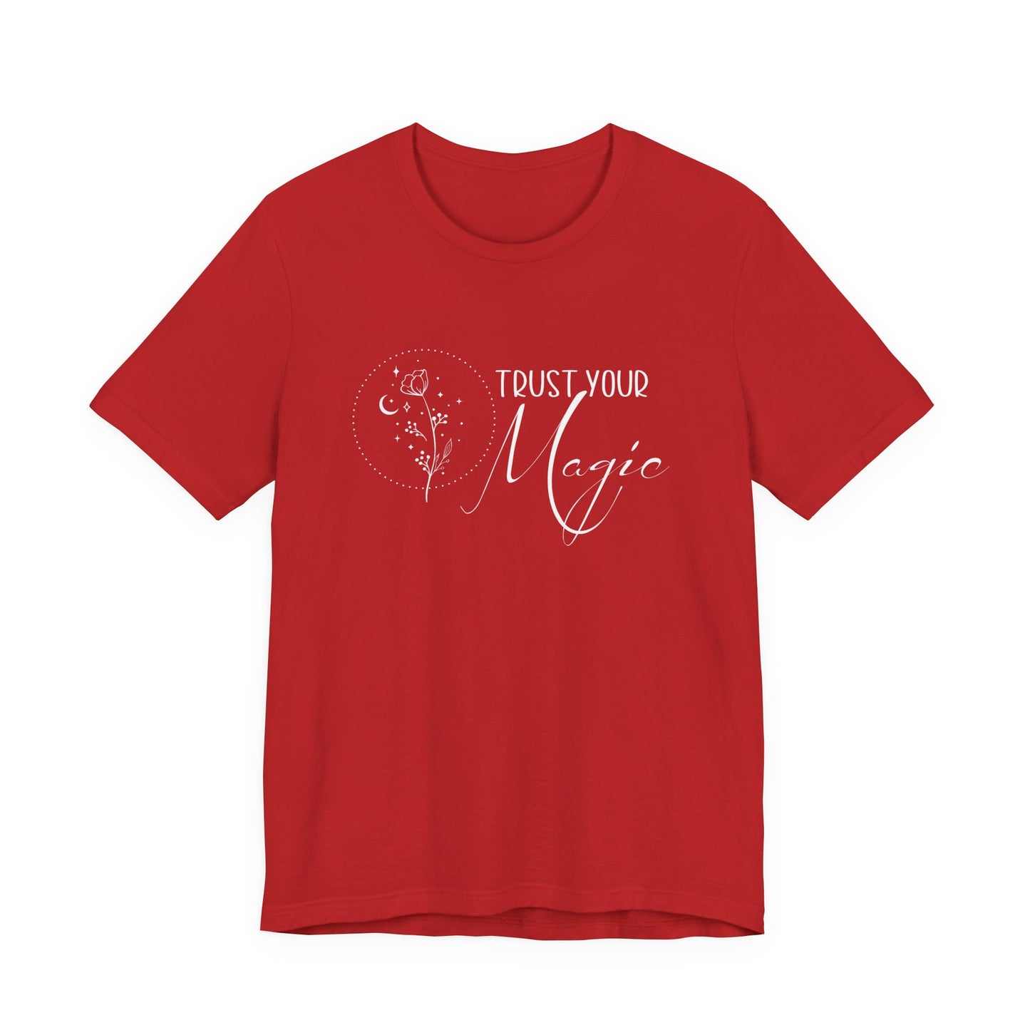 Trust Your Magic T-Shirt