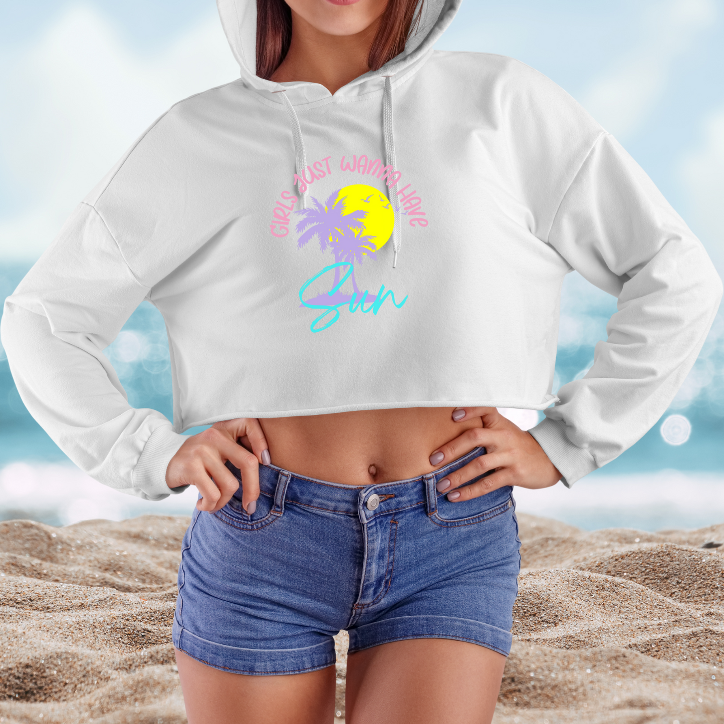 Girls Just Wanna Have Sun Crop Hoodie