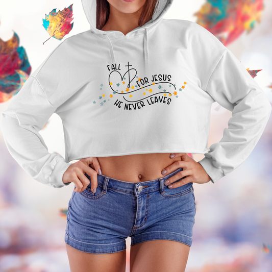 Fall For Jesus He Never Leaves Crop Hoodie