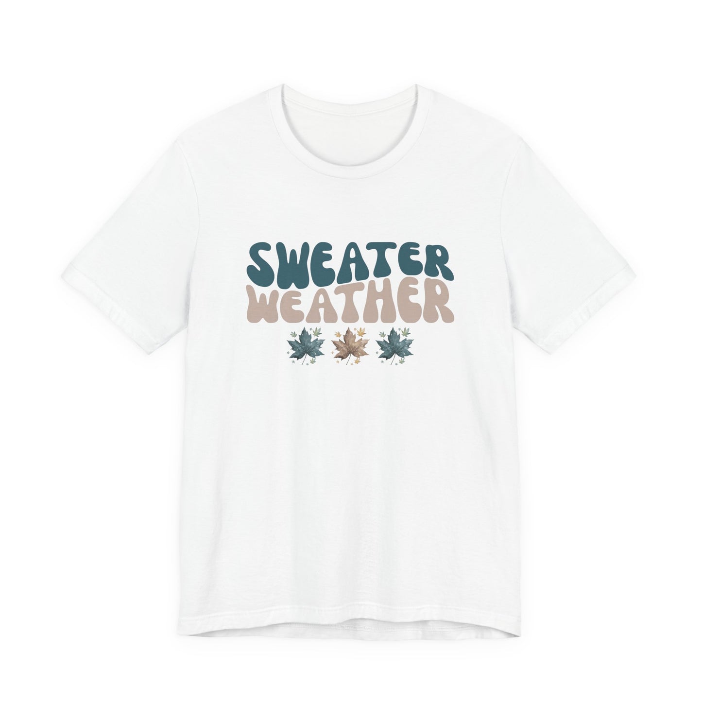 Sweater Weather T-Shirt