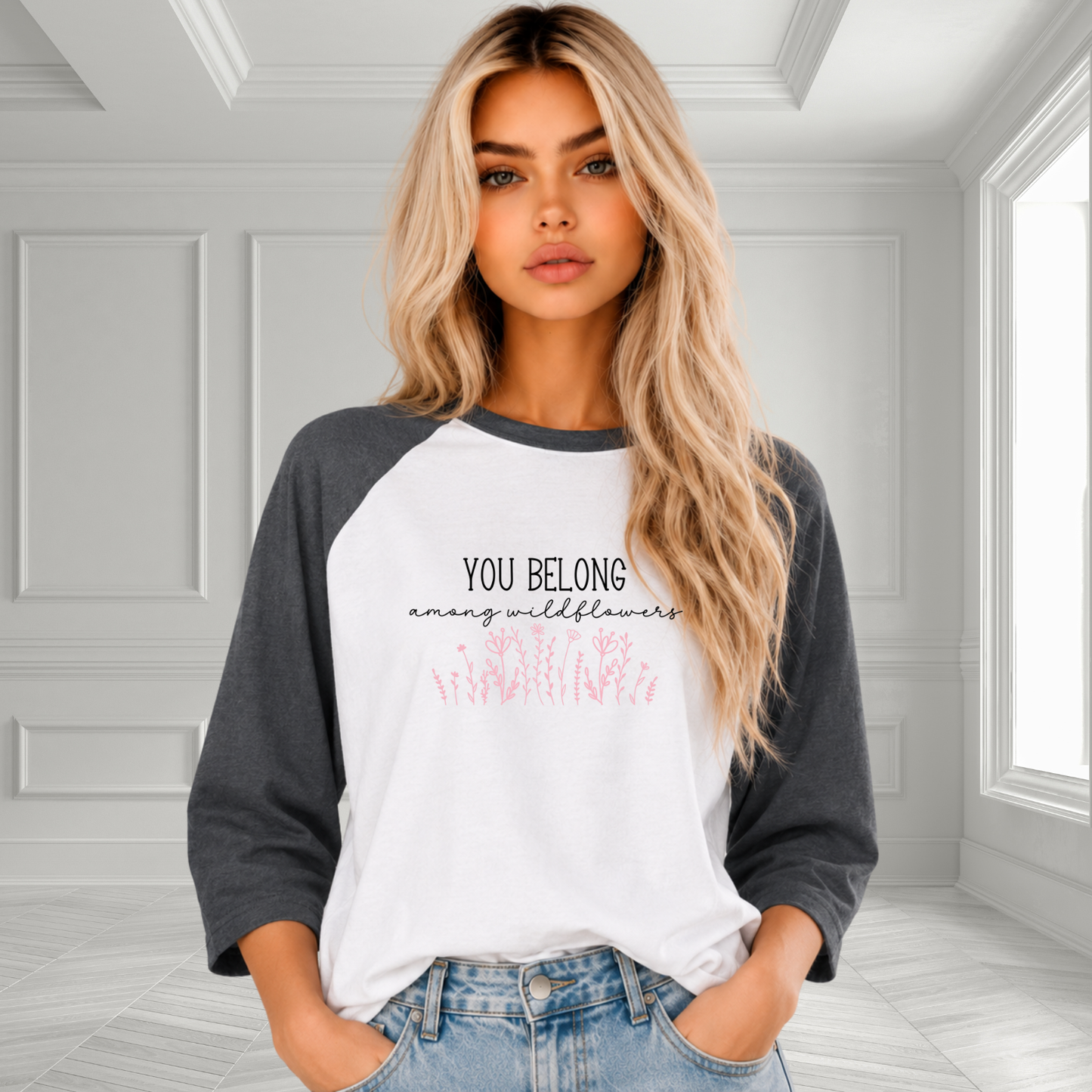 You Belong Among Wildflowers Baseball Tee