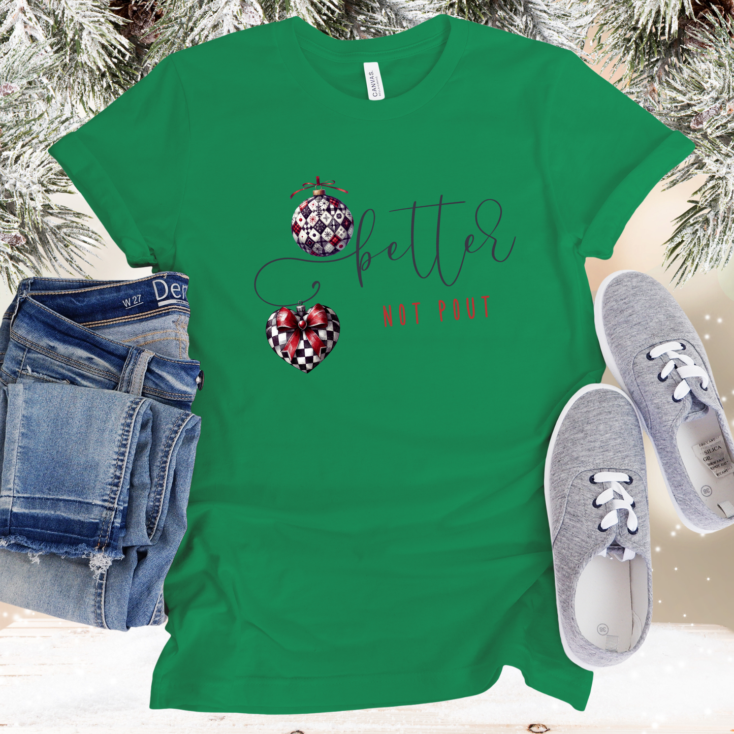 Better Not Pout T‑Shirt