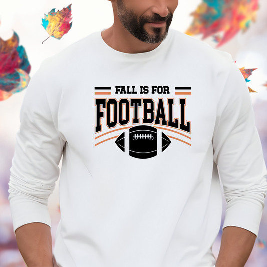 Fall Is For Football Long Sleeve Tee