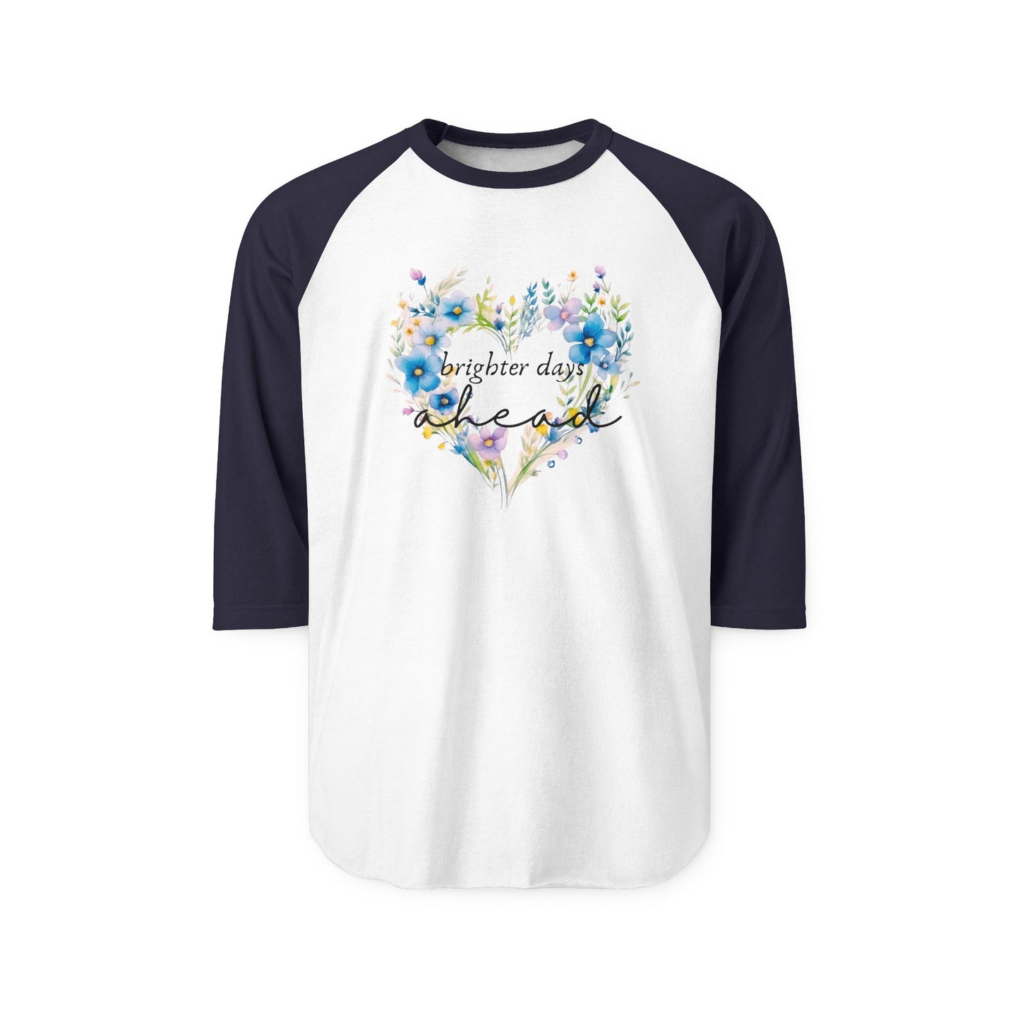 Brighter Days Ahead Baseball Tee