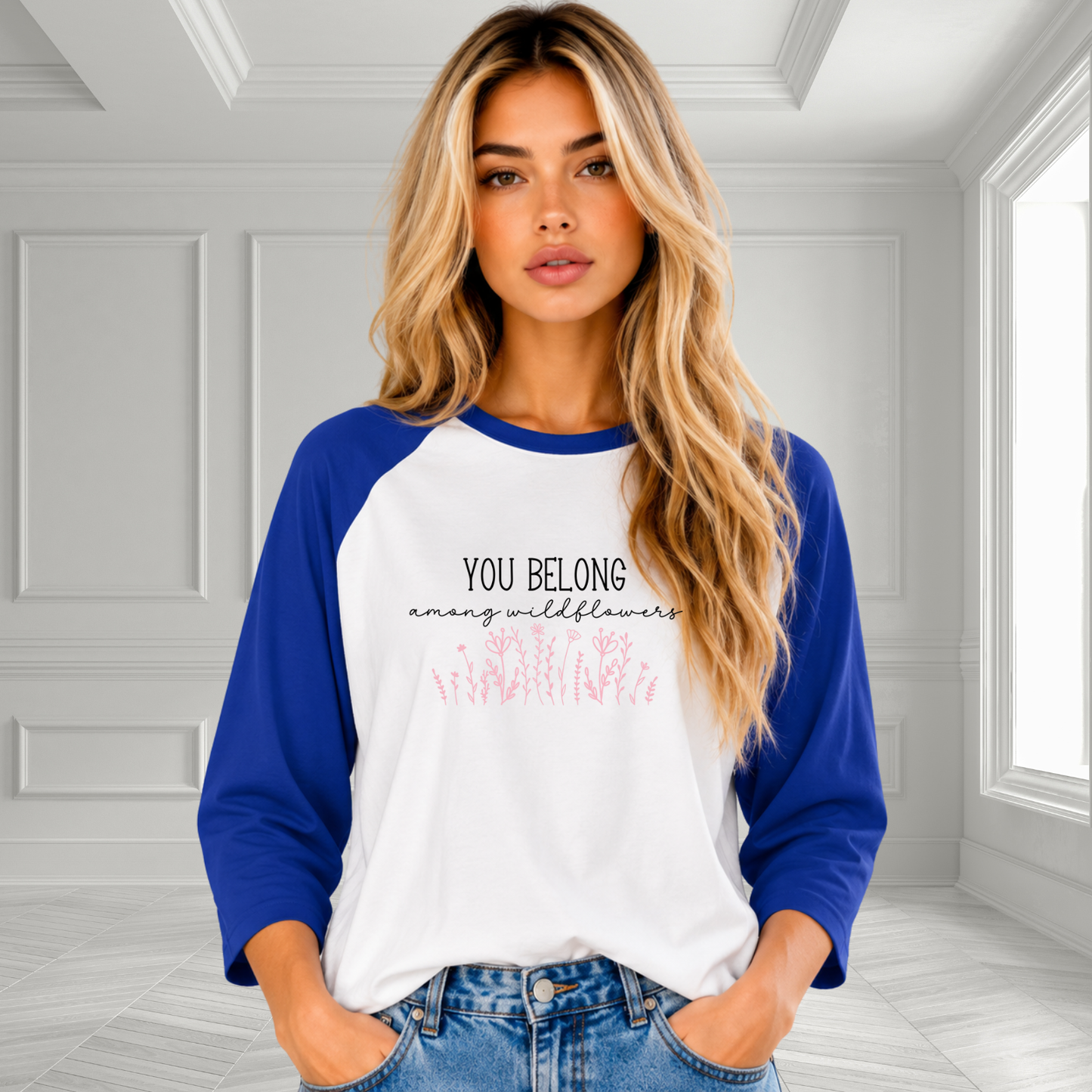 You Belong Among Wildflowers Baseball Tee
