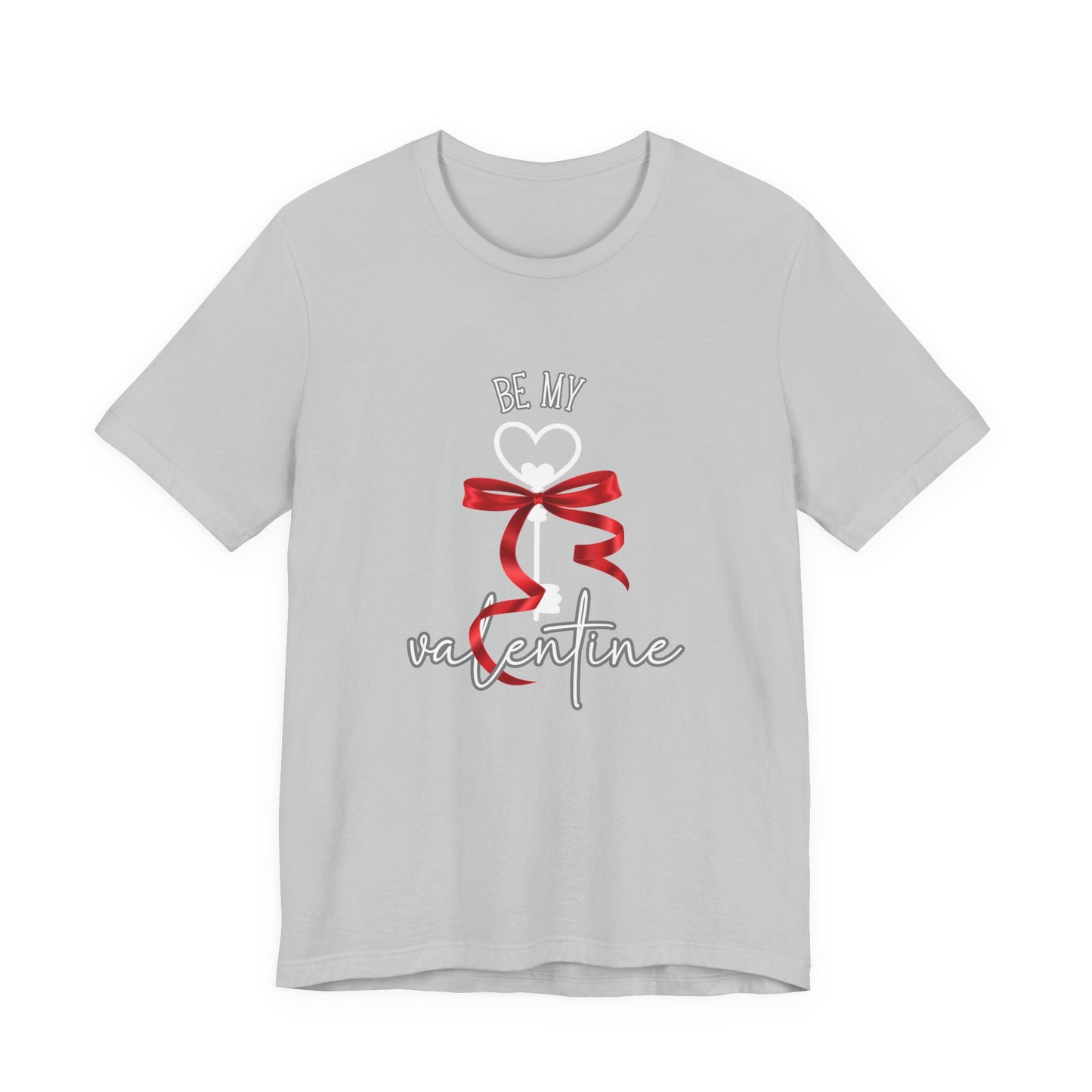 Be My Valentine T-Shirt
