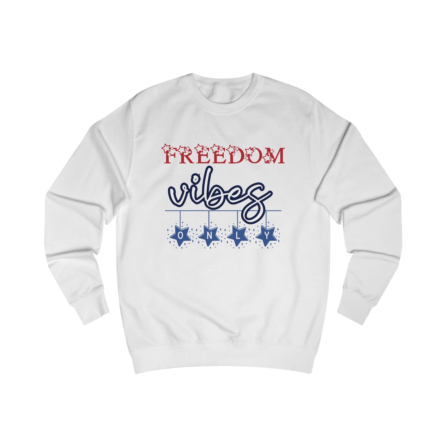 Freedom Vibes Only Crewneck Sweatshirt