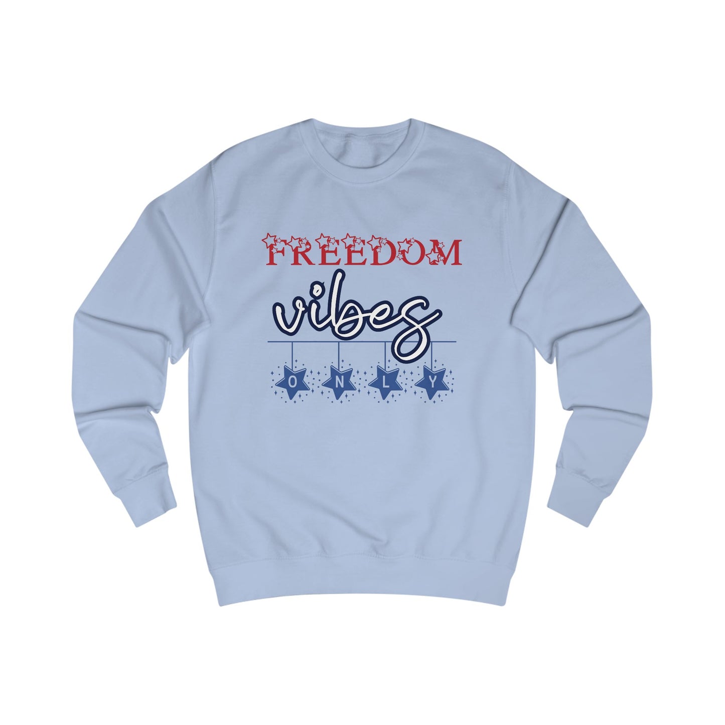 Freedom Vibes Only Crewneck Sweatshirt