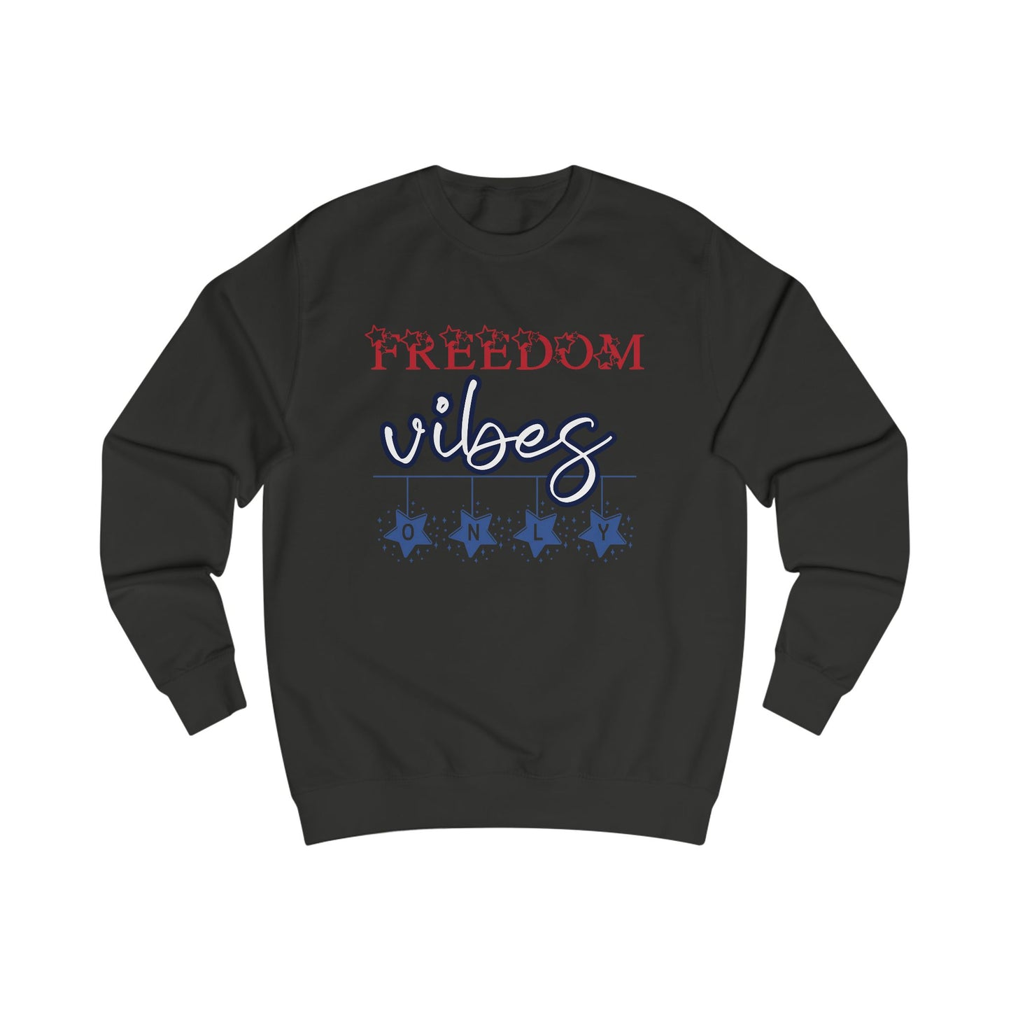 Freedom Vibes Only Crewneck Sweatshirt