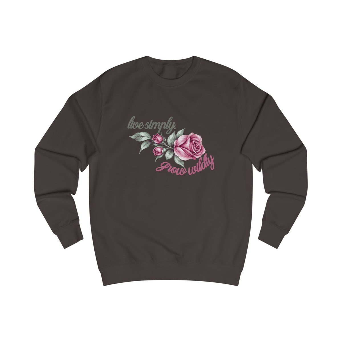 Live Simply, Grow Wildly Crewneck Sweatshirt