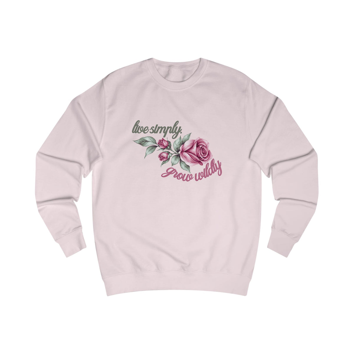 Live Simply, Grow Wildly Crewneck Sweatshirt