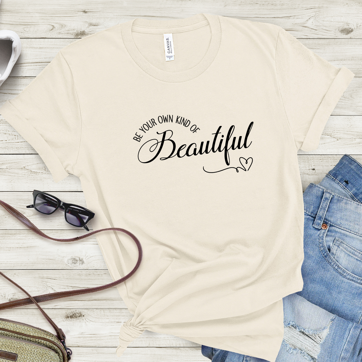 Be Your Own Kind Of Beautiful T-Shirt