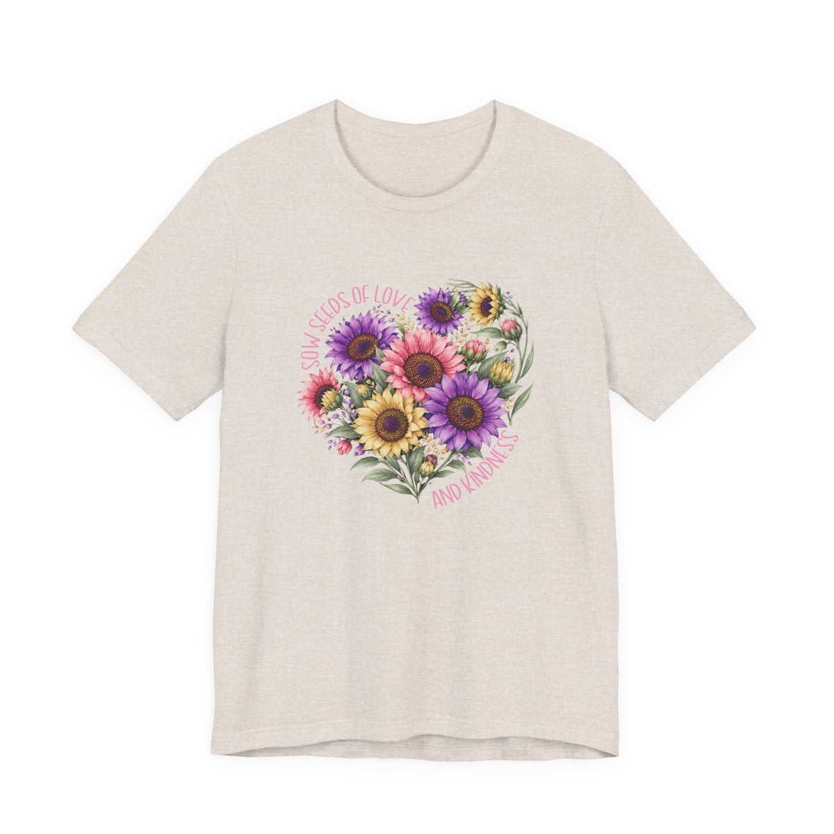 Sow Seeds Of Love And Kindness T-Shirt