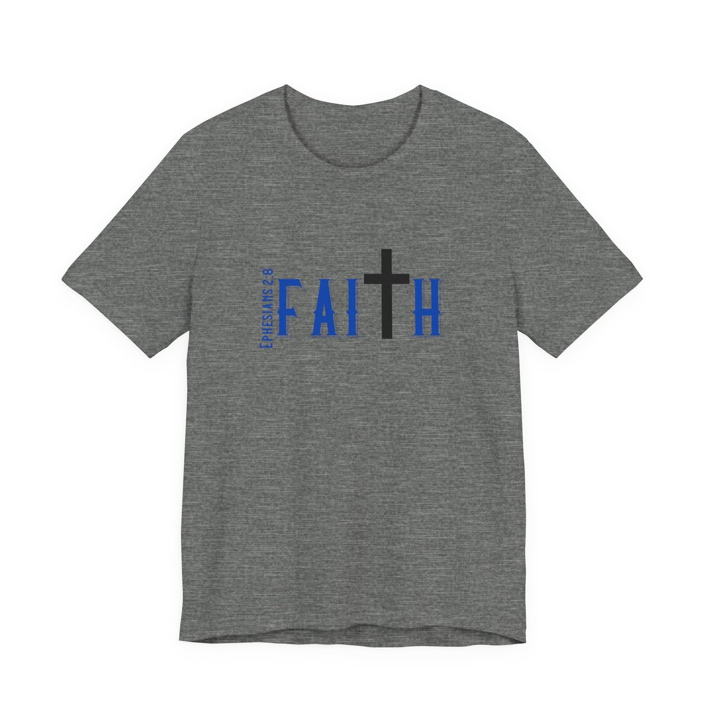 Faith Ephesians T-Shirt