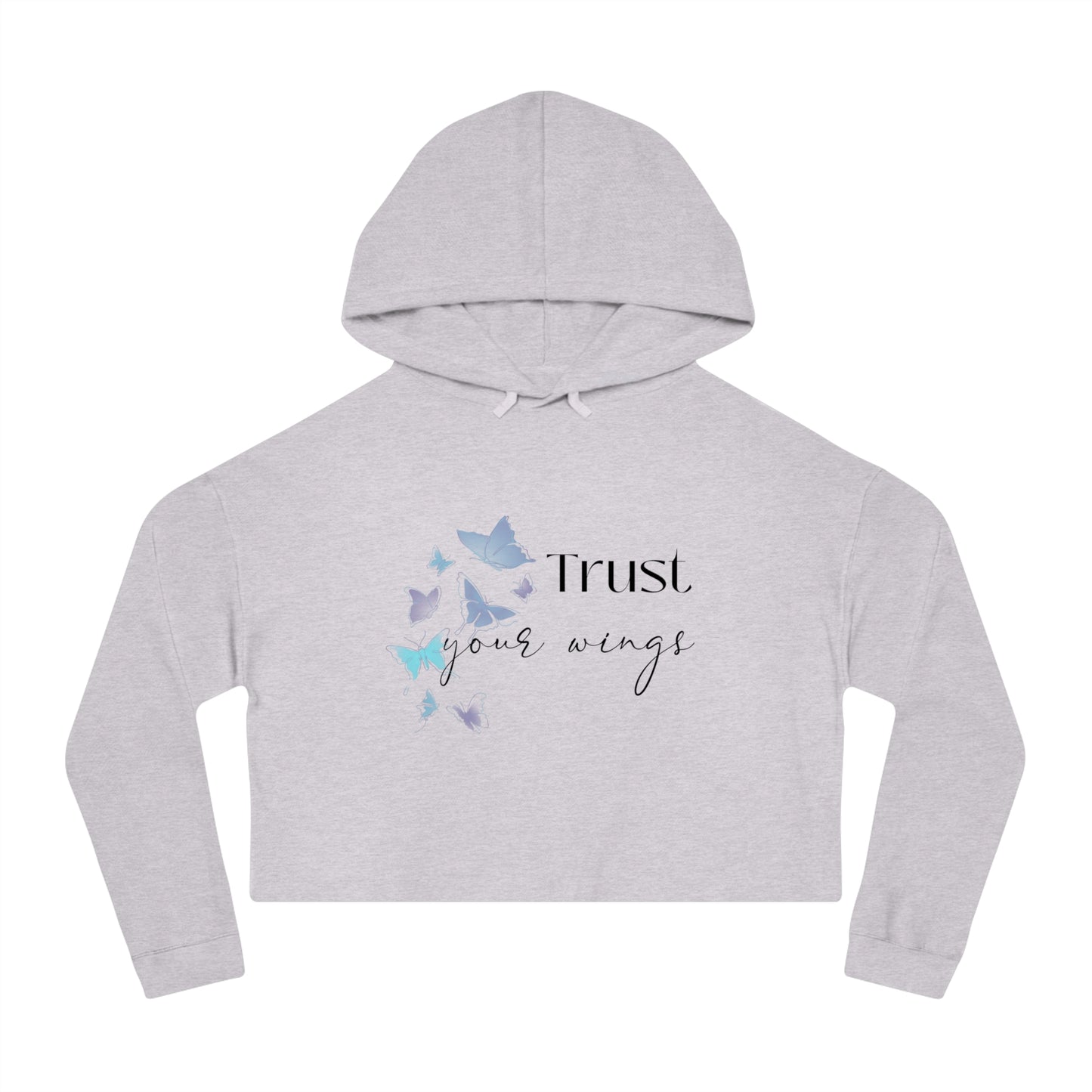 Trust Your Wings Crop Hoodie