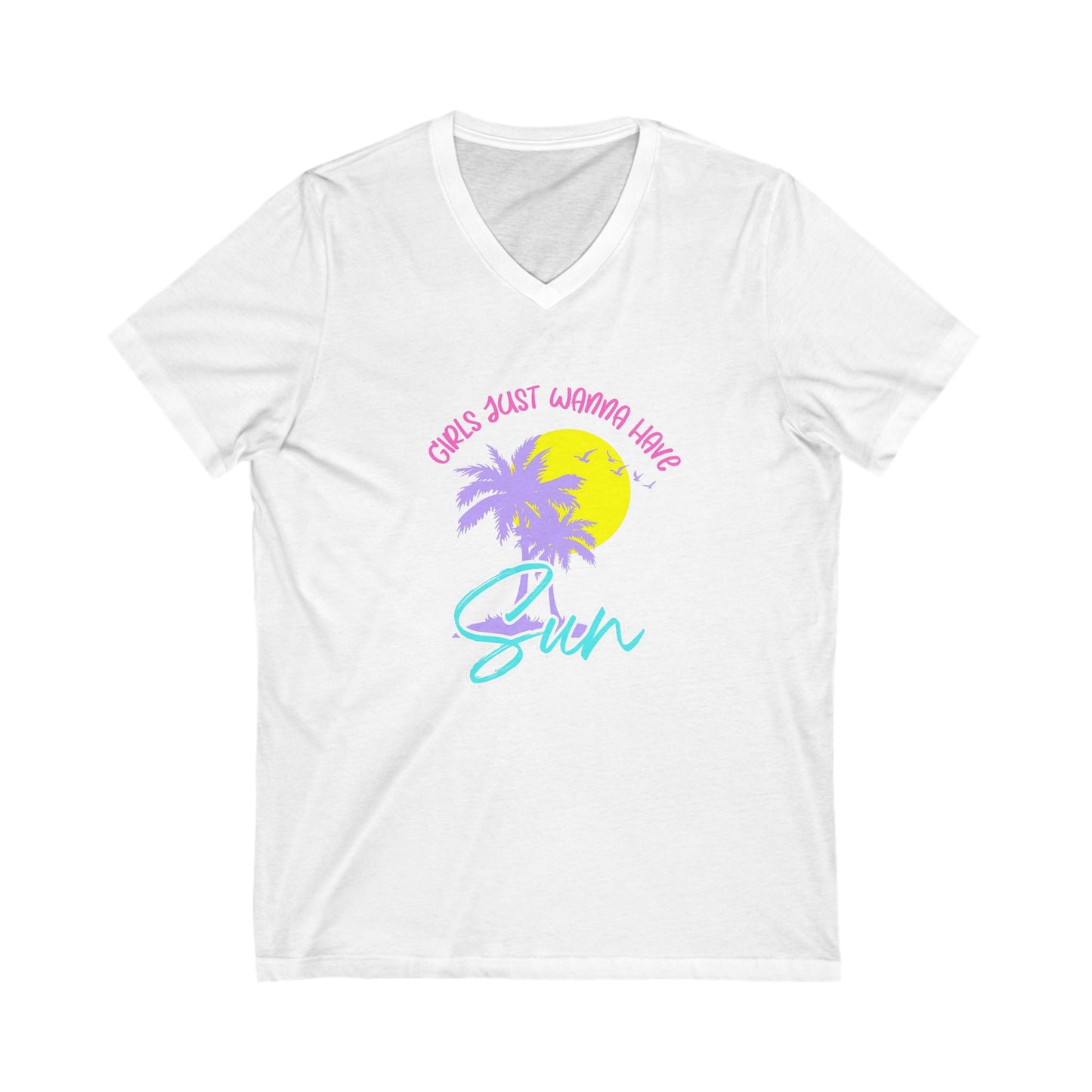 Girls Just Wanna Have Sun V-Neck Tee