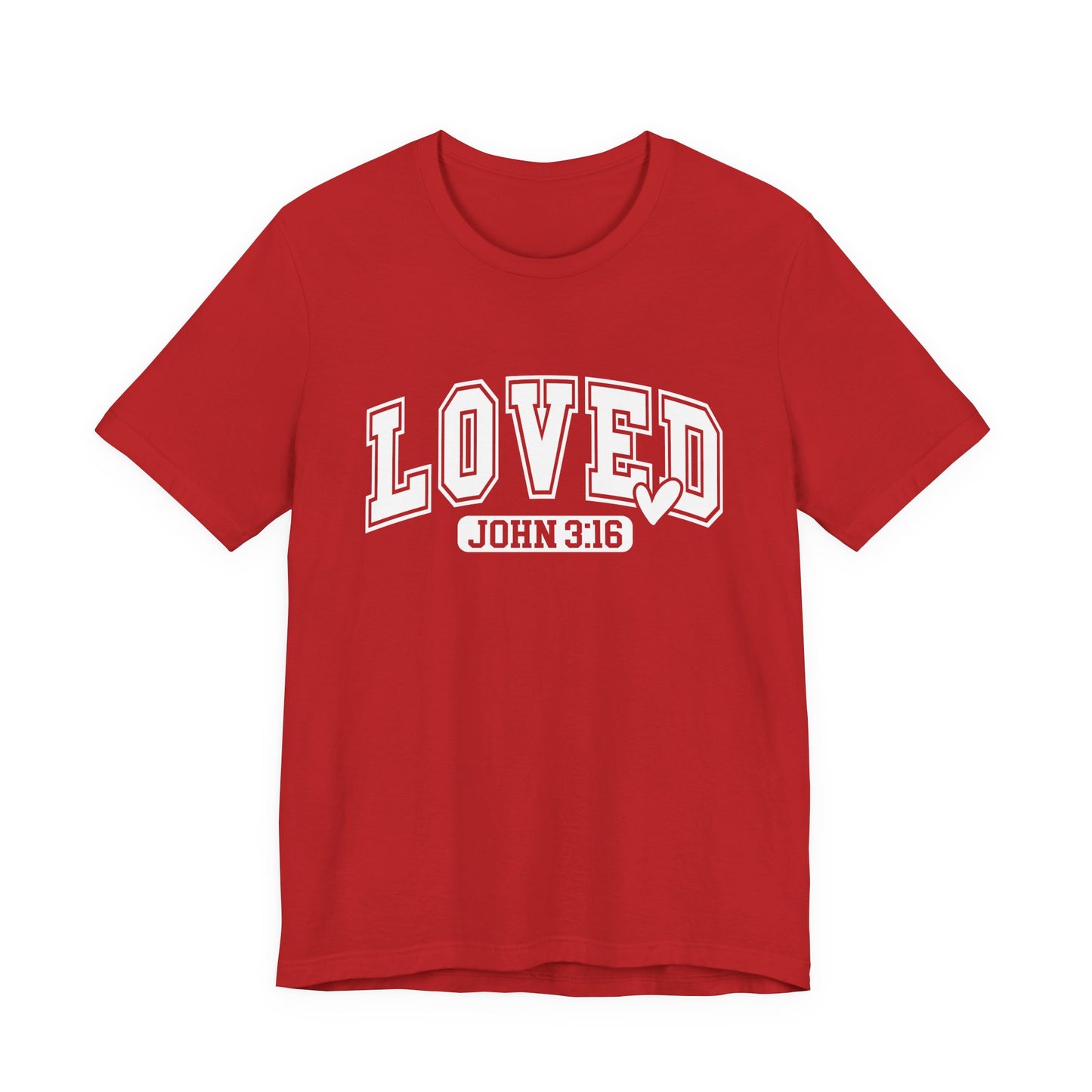 Loved John 3:16 T-Shirt