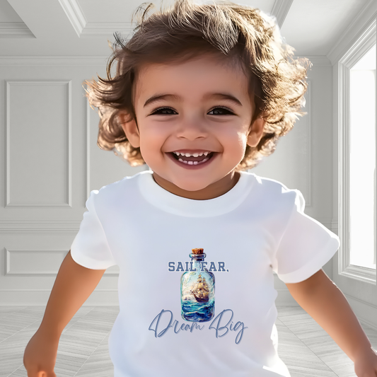 Sail Far, Dream Big Toddler T-Shirt