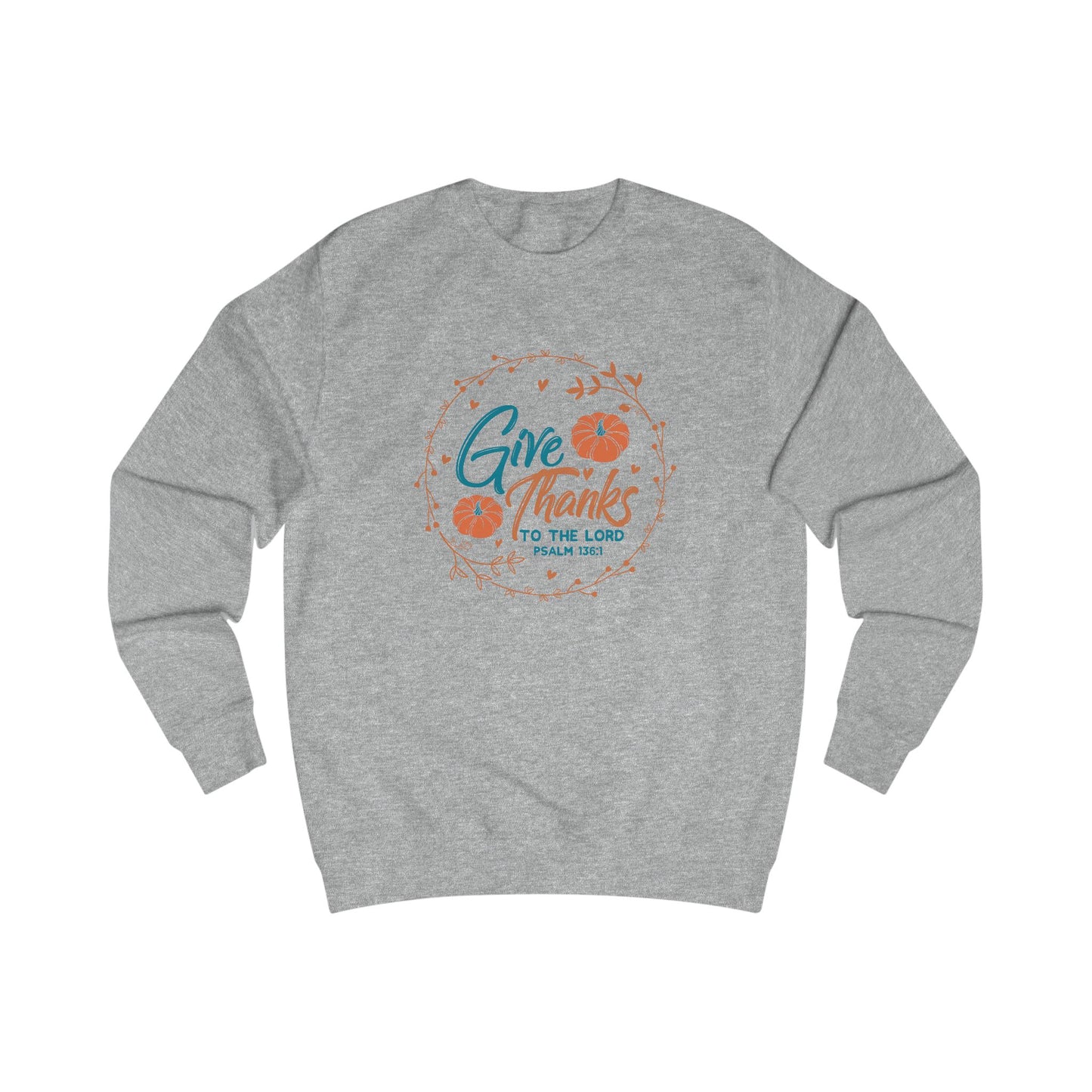 Give Thanks To The Lord Crewneck Sweatshirt