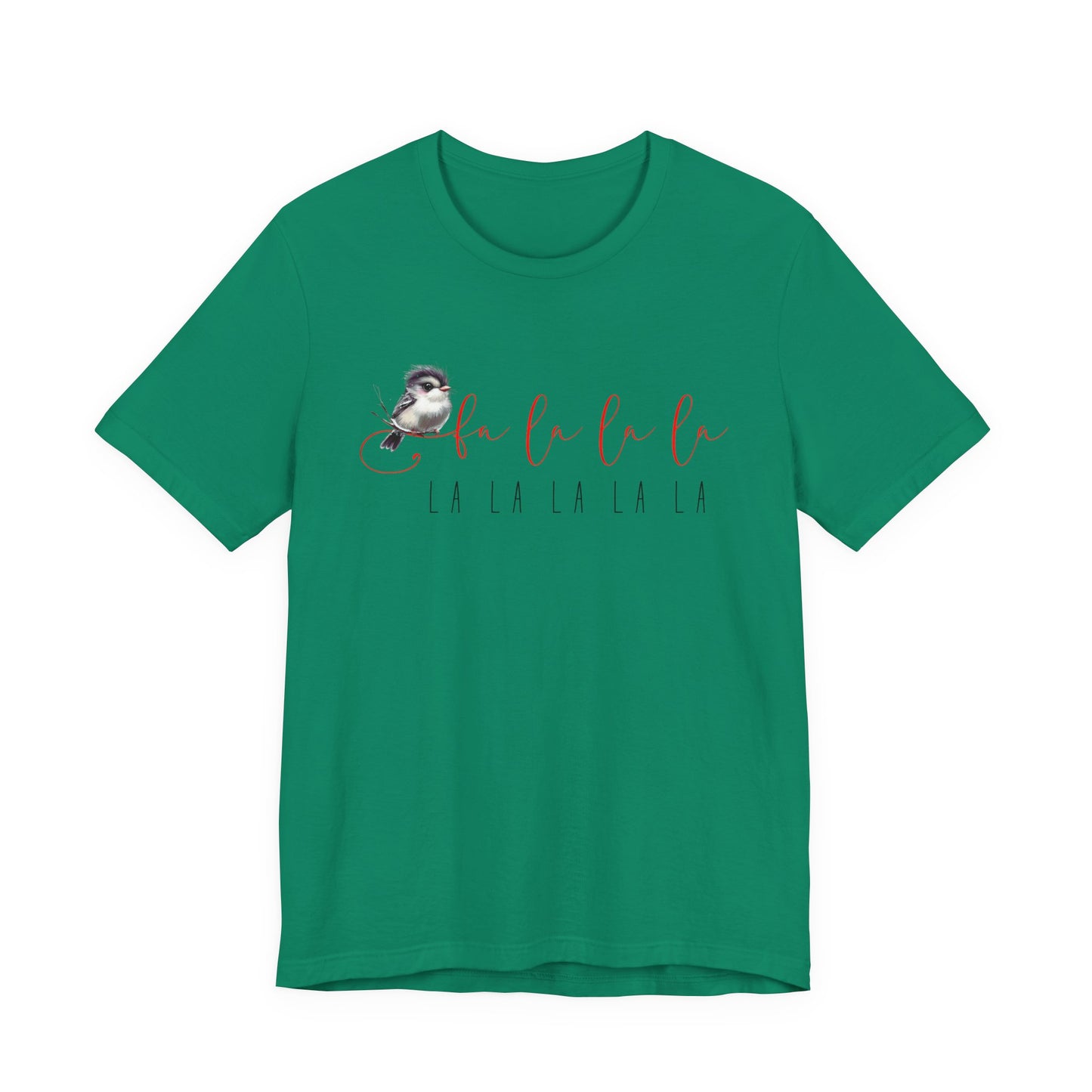 Fa La La La T-Shirt