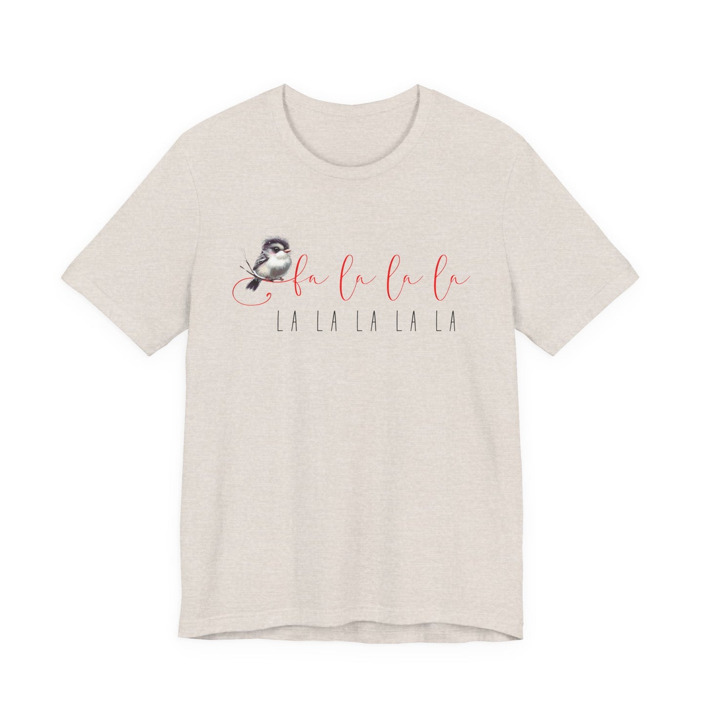 Fa La La La T-Shirt