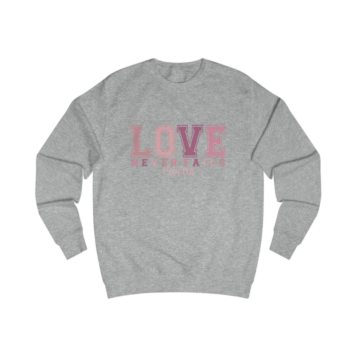 Love Never Fails Crewneck Sweatshirt