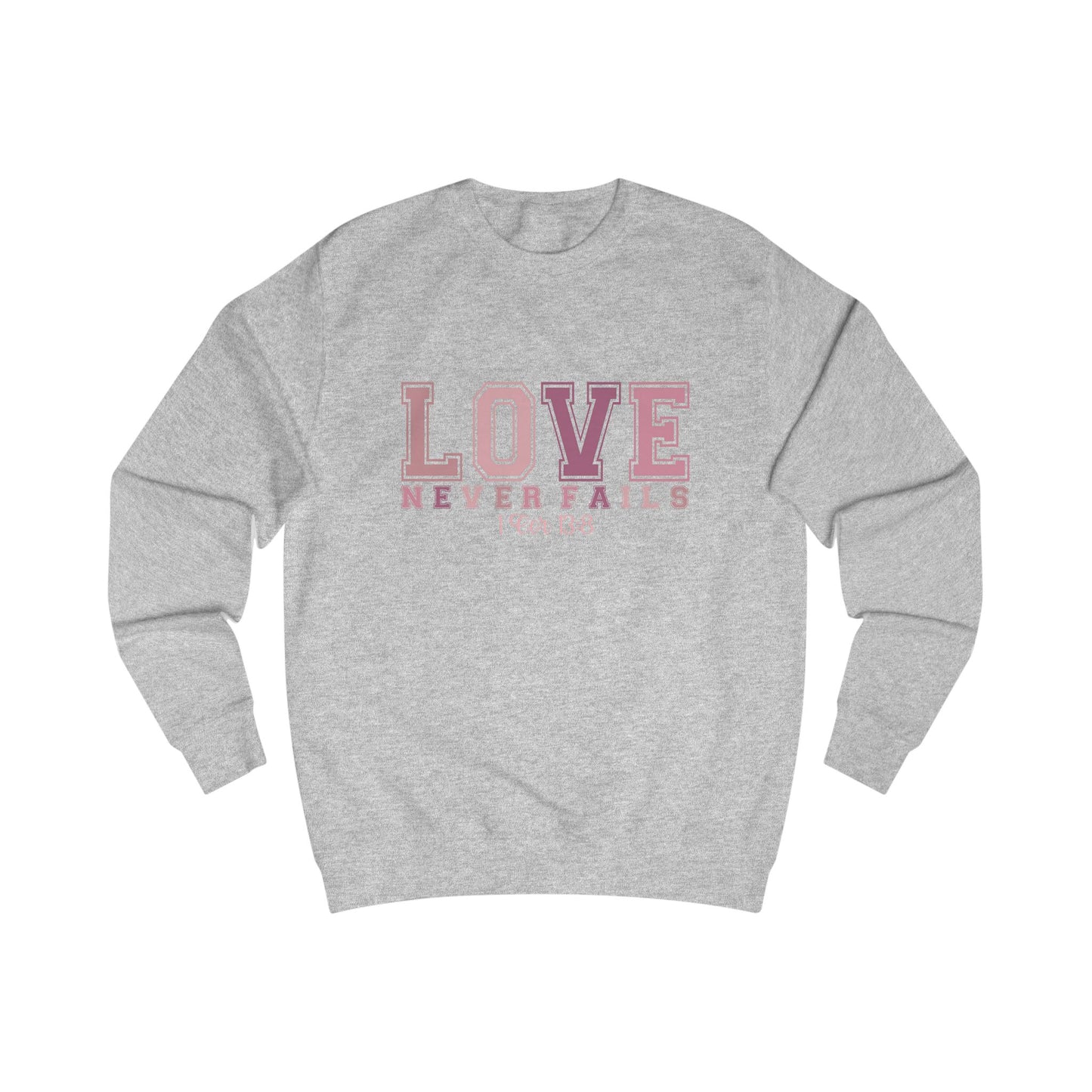 Love Never Fails Crewneck Sweatshirt