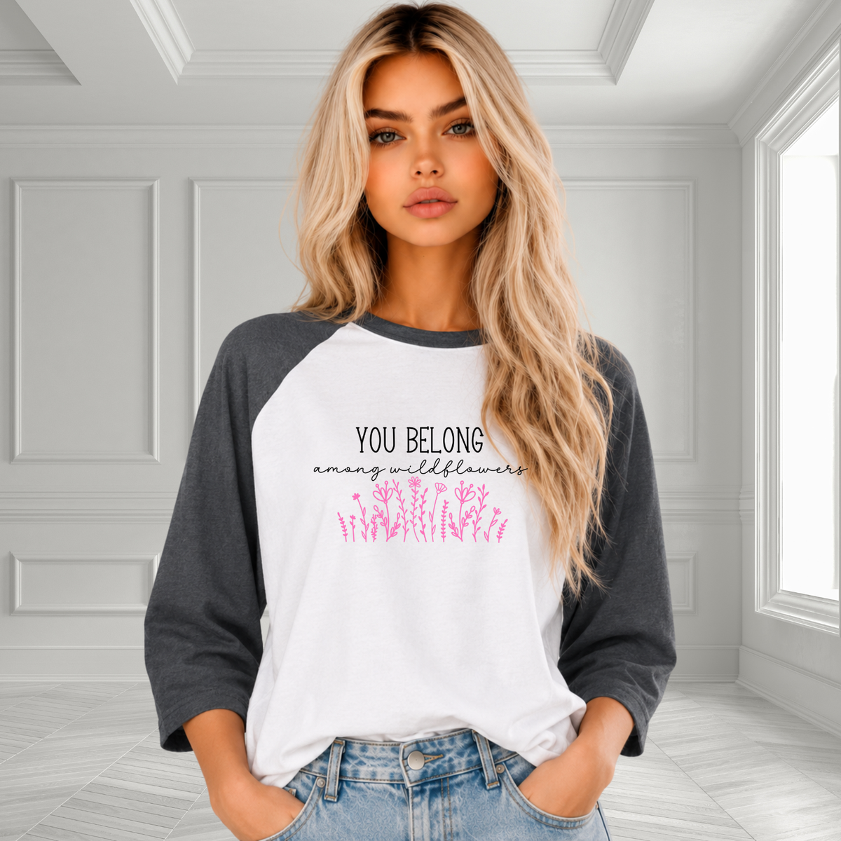 You Belong Among Wildflowers Baseball Tee