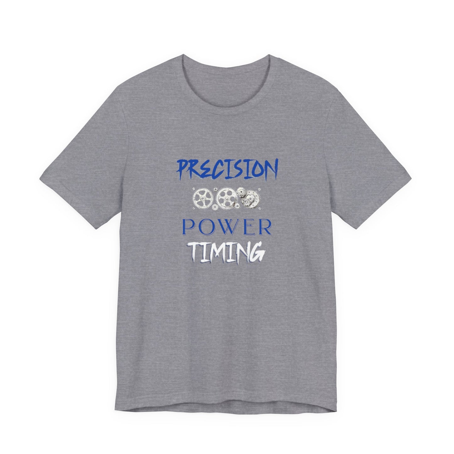 Precision, Power, Timing T-Shirt