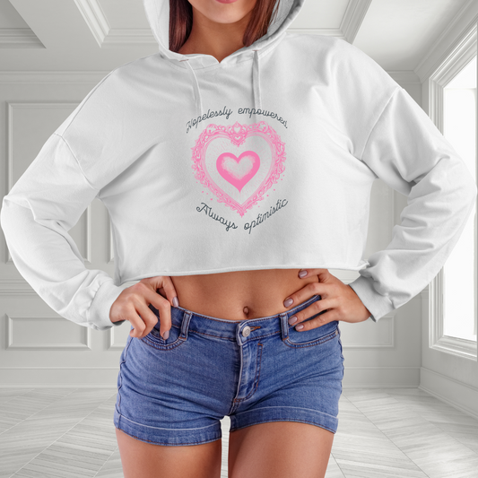 Hopelessly Empowered, Always Optimistic Crop Hoodie