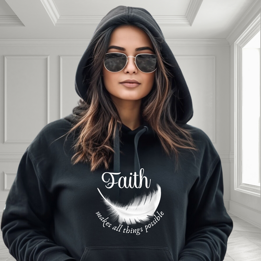 Faith Makes All Things Possible Pullover Hoodie