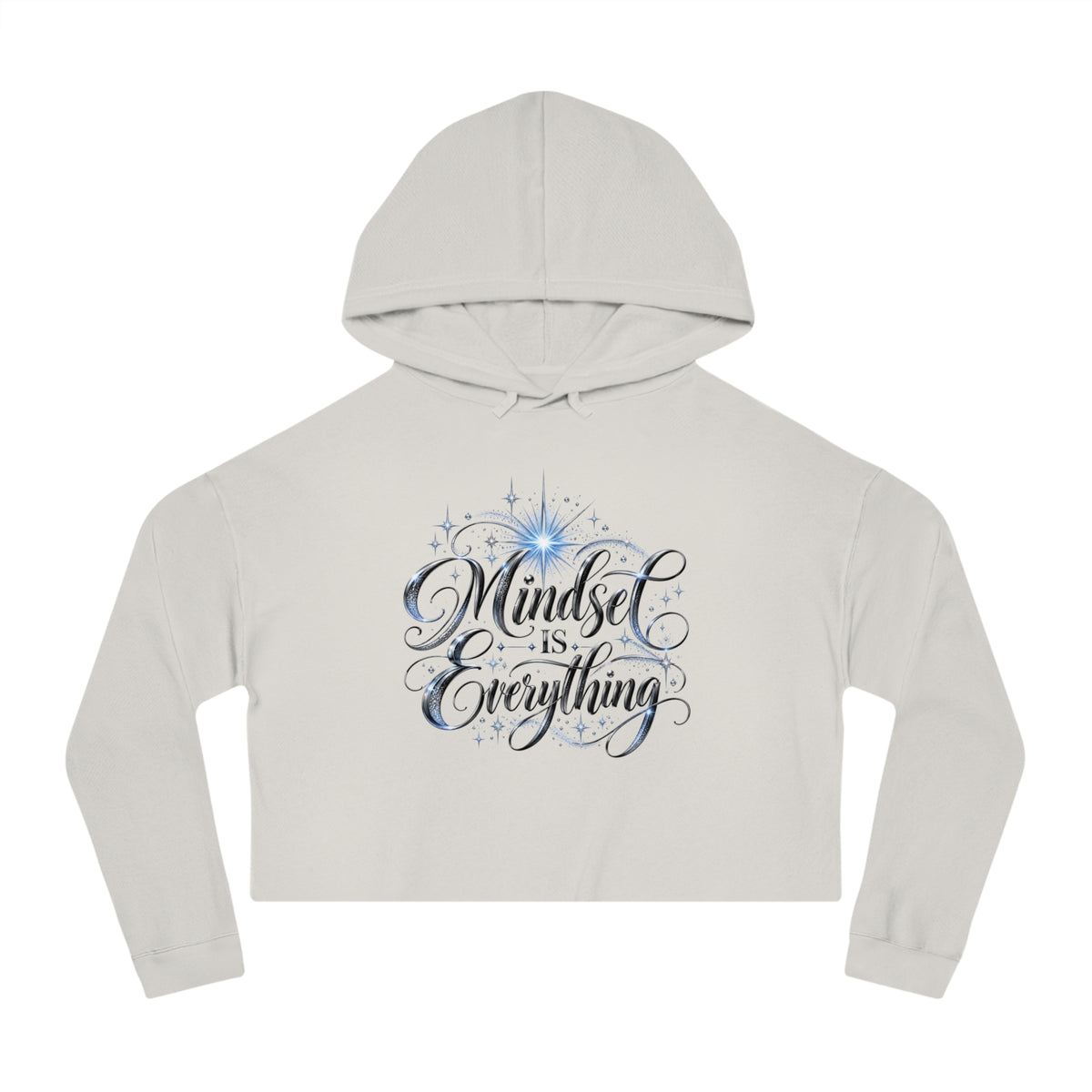 Mindset Is Everything Crop Hoodie