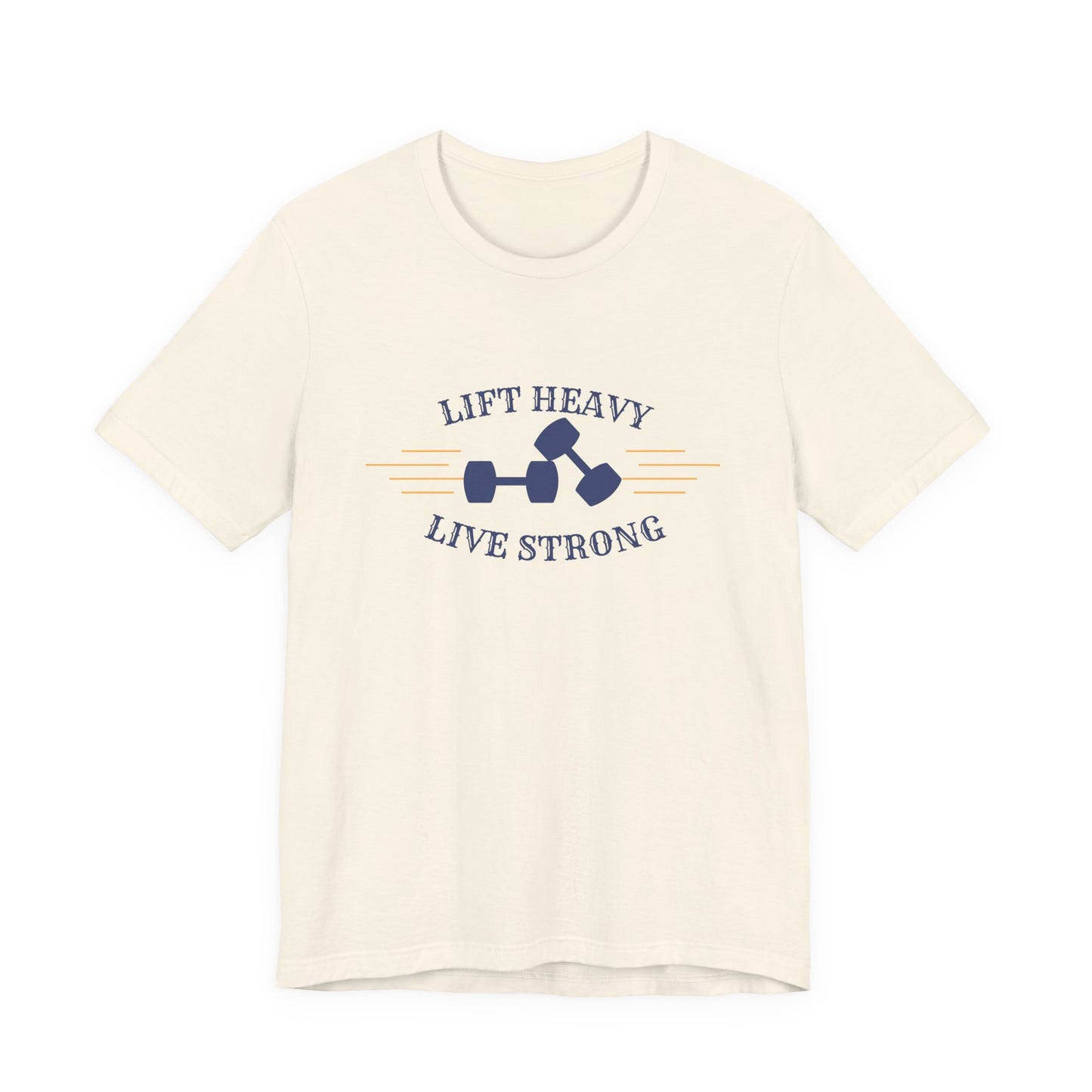 Lift Heavy Live Strong T-Shirt