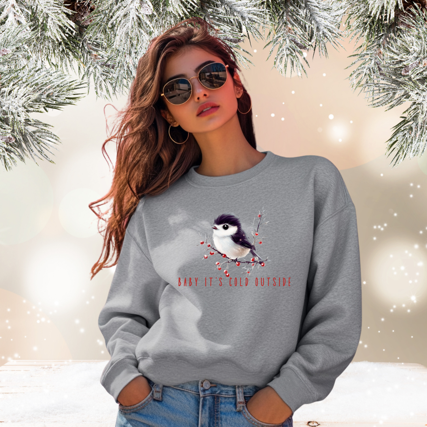 Baby It’s Cold Outside Crewneck Sweatshirt