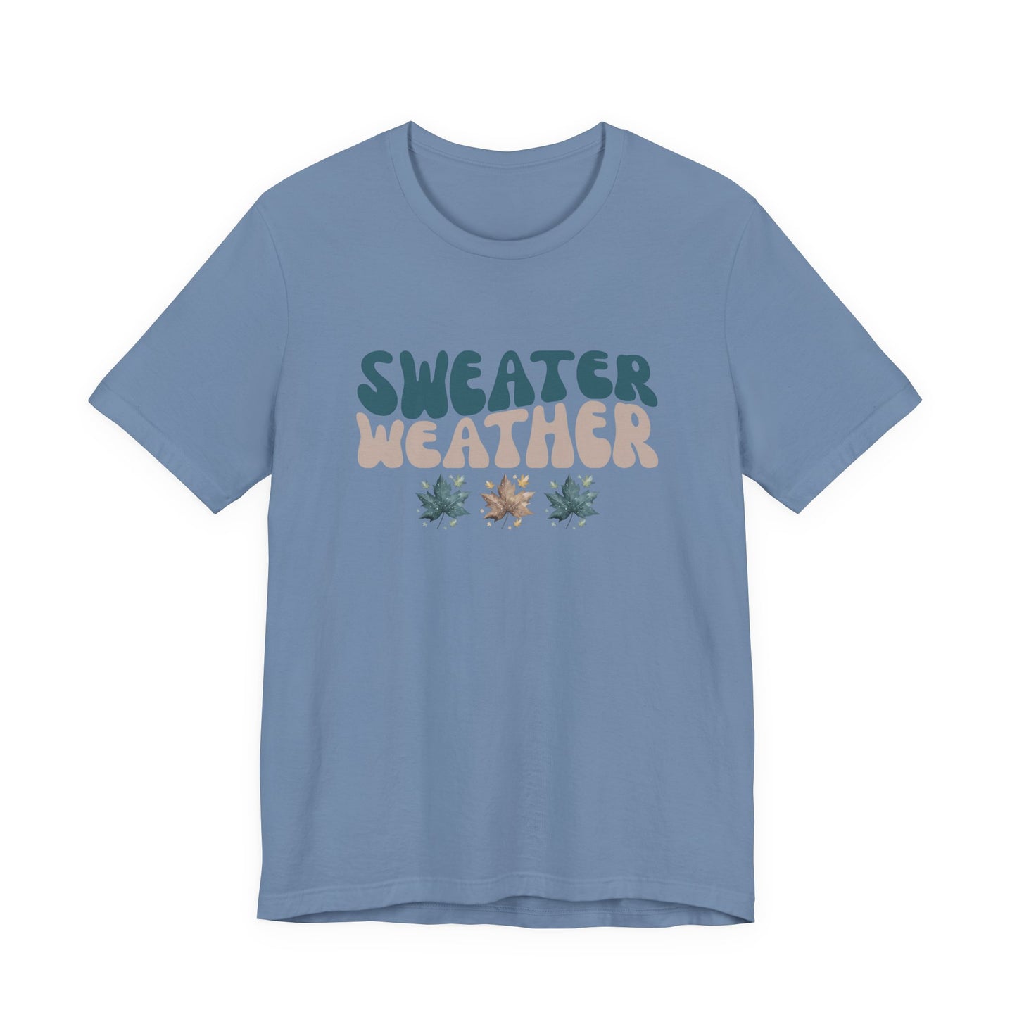Sweater Weather T-Shirt