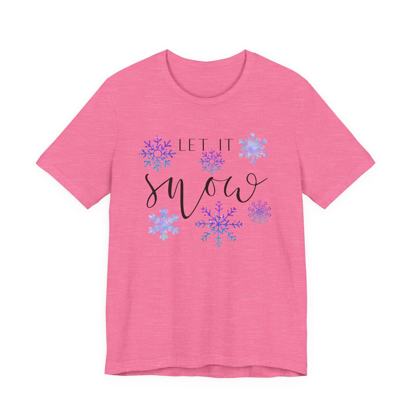 Let It Snow T-Shirt