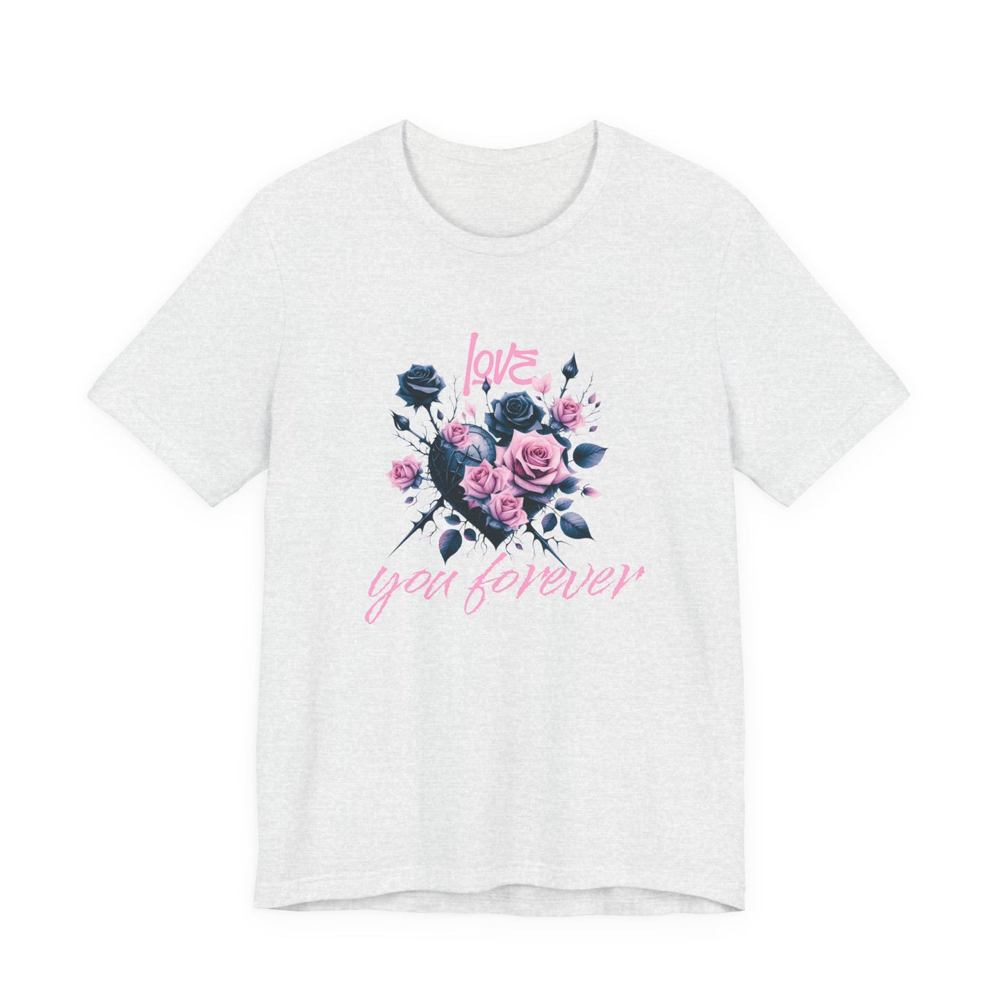 Love You Forever T-Shirt