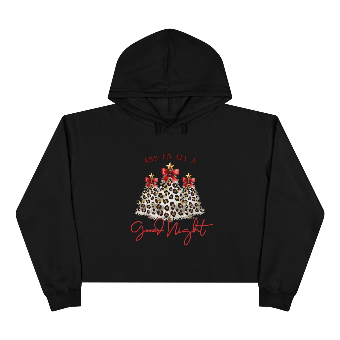 And To All A Good Night Crop Hoodie