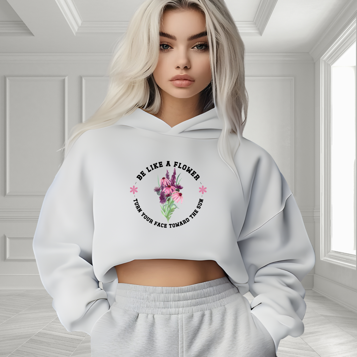 Be Like A Flower Crop Hoodie