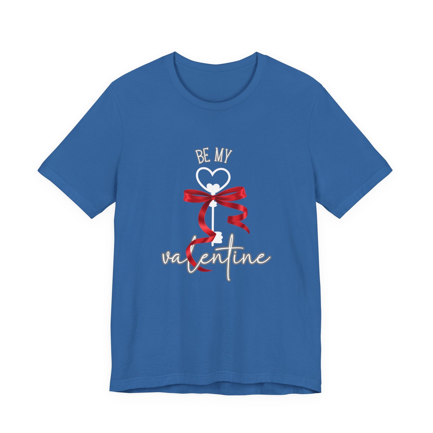 Be My Valentine T-Shirt