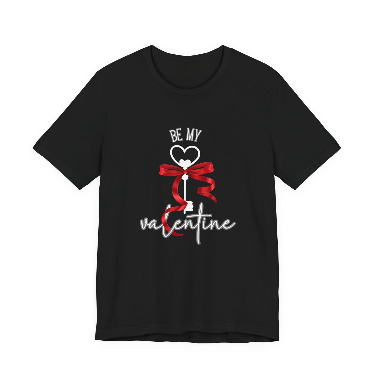 Be My Valentine T-Shirt