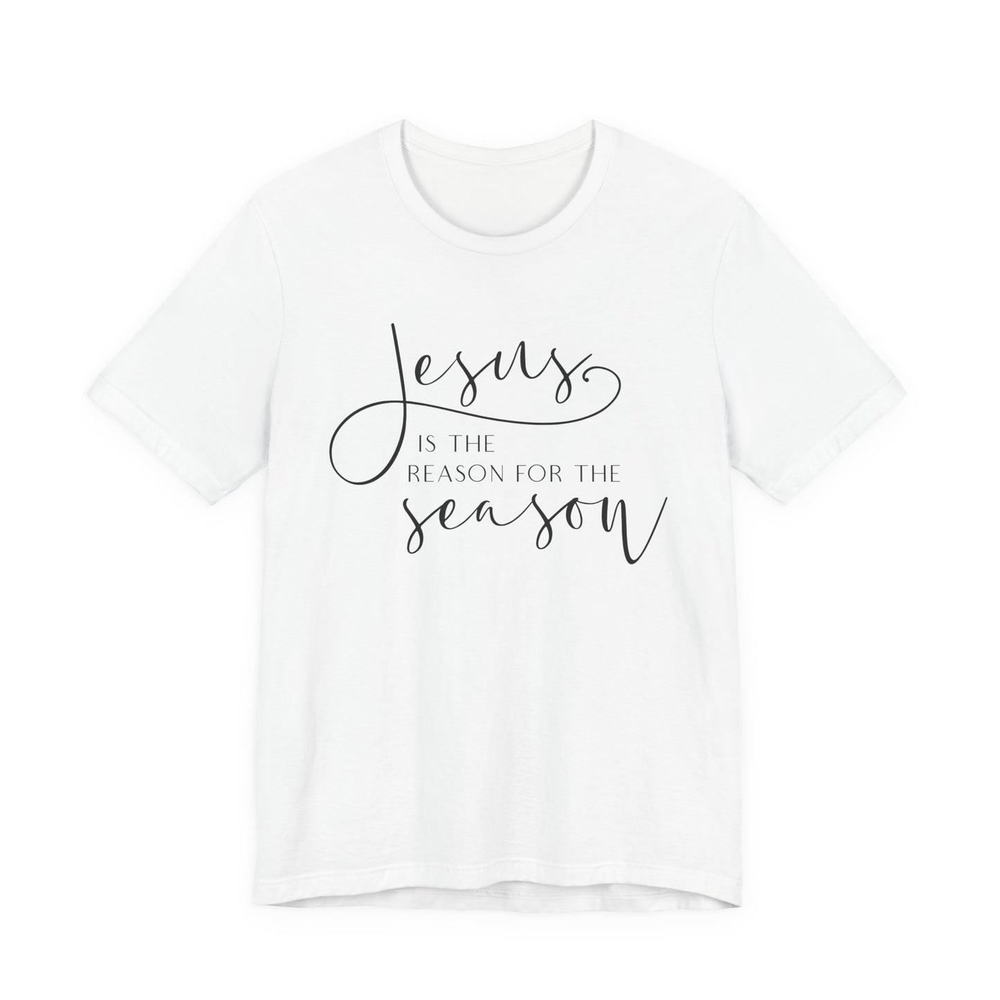 Jesus Is The Reason T-Shirt